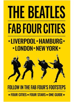 Buy The Beatles: Fab Four Cities : Liverpool - Hamburg - London - New York in Saudi Arabia