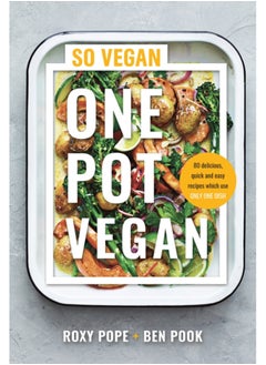 Buy One Pot Vegan : 80 quick, easy and delicious plant-based recipes from the creators of SO VEGAN in Saudi Arabia