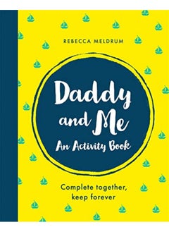 Buy Daddy And Me An Activity Book Complete Together Keep Forever in UAE