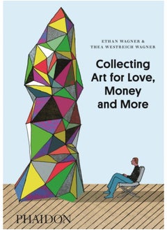 اشتري Collecting Art for Love, Money and More في الامارات