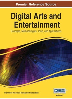 Buy Digital Arts and Entertainment  Concepts  Methodologies  Tools  and Applications  3 Volume Set   Ed   1  Vol   3 in Egypt