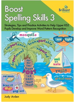 اشتري Boost Spelling Skills 3: Strategies, Tips and Practice Activities to Help Upper KS2 Pupils Develop and Improve Word Pattern Recognition في الامارات