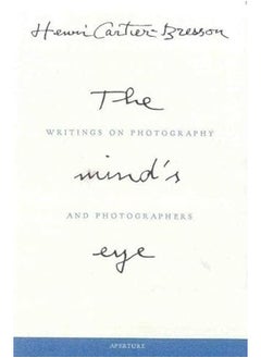 اشتري The Minds Eye Writings On Photography And Photographers By Cartier-Bresson, Henri Hardcover في الامارات