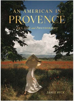 اشتري An American in Provence : Art, Life and Photography في الامارات