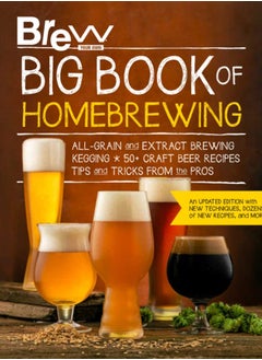 اشتري Brew Your Own Big Book of Homebrewing, Updated Edition : All-Grain and Extract Brewing * Kegging * 50+ Craft Beer Recipes * Tips and Tricks from the Pros في الامارات