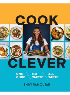 اشتري Cook Clever: One Chop, No Waste, All Taste في الامارات