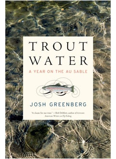 اشتري Trout Water : A Year on the Au Sable في السعودية