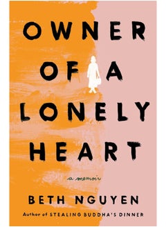 اشتري Owner of a Lonely Heart: A Memoir في الامارات