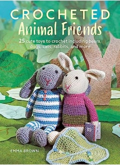 اشتري 25 Cute Toys To Crochet Including Bears Dogs Cats Rabbits And More by Emma Brown Paperback في الامارات