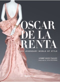 Buy Oscar de la Renta : His Legendary World of Style in Saudi Arabia