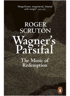 Buy Wagner's Parsifal: The Music of Redemption in UAE