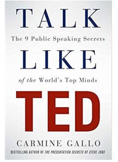 Buy Talk Like TED: The 9 Public-Speaking Secrets of the World’s Top Minds by Carmine Gallo in Egypt