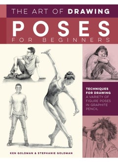 اشتري The Art of Drawing Poses for Beginners : Techniques for drawing a variety of figure poses in graphite pencil في الامارات