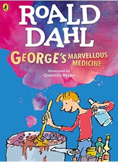 Buy Georges Marvellous Medicine by Dahl, Roald - Blake, Quentin Paperback in UAE