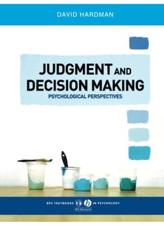 Buy Judgment and Decision Making: Psychological Perspectives in UAE