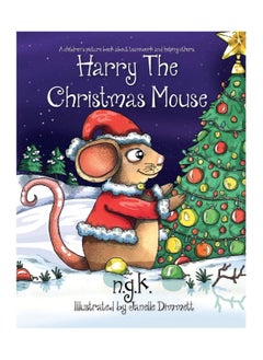 Buy Harry The Christmas Mouse (Harry The Happy Mouse) Paperback in UAE