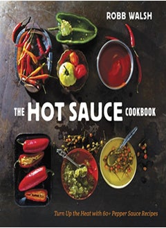 اشتري Hot Sauce Cookbook by Nicole Jacobsen; Devynn Dayton; Lexi K. Nilson Hardcover في الامارات