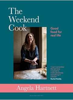 اشتري The Weekend Cook: Good Food for Real Life في الامارات