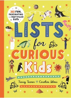 اشتري Lists for Curious Kids : 263 Fun, Fascinating and Fact-Filled Lists في السعودية