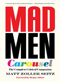 اشتري Mad Men Carousel Paperback Edition The Complete Critical Companion في الامارات