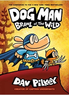 Buy Dog Man: Brawl of the Wild: From the Creator of Captain Underpants (Dog Man #6) (Library Edition), 6 in UAE