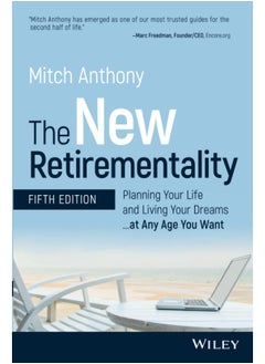 Buy The New Retirementality, Fifth Edition – Planning Your Life and Living Your Dreams...at Any Age You Want in UAE