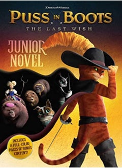 Buy Puss In Boots The Last Wish Junior Novel by Spinner, Cala Paperback in UAE