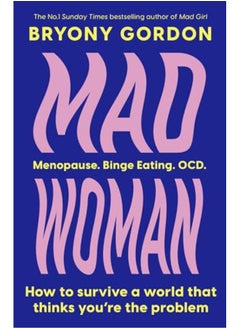 Buy Mad Woman The Hotly Anticipated Followup To Lifechanging Bestseller Mad Girl in UAE