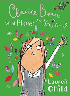 اشتري What Planet Are You From Clarice Bean? by Lauren Child Paperback في الامارات