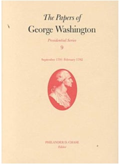 اشتري The Papers of George Washington v.9; Presidential Series;September 1791-February 1792 في السعودية