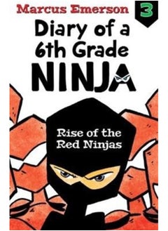 Buy Rise of the Red Ninjas: Diary of a 6th Grade Ninja Book 3 : 3 in Saudi Arabia