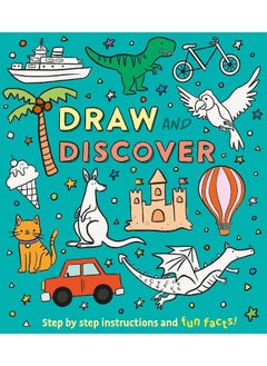 اشتري Draw and Discover: Step by Step Instructions and Fun Facts! في الامارات