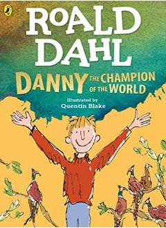 Buy Danny The Champion Of The World by Dahl, Roald - Blake, Quentin Paperback in UAE