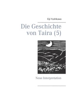 Buy Die Geschichte Von Taira (5) : Neue Interpretation - Paperback in Saudi Arabia