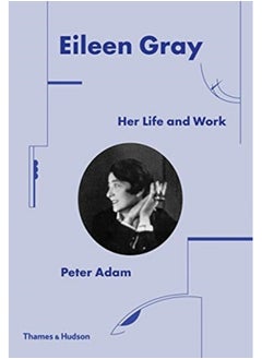 Buy Eileen Gray : Her Life and Work in Saudi Arabia