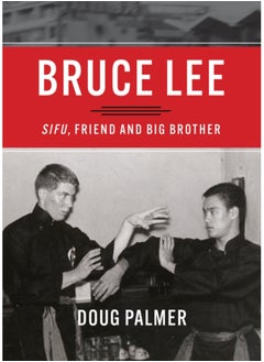 اشتري Bruce Lee: Sifu, Friend and Big Brother في السعودية