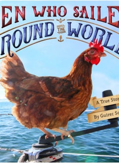 اشتري The Hen Who Sailed Around the World : A True Story في الامارات