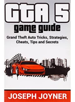 اشتري GTA 5 Game Guide: Grand Theft Auto Tricks, Strategies, Cheats, Tips and Secrets في الامارات