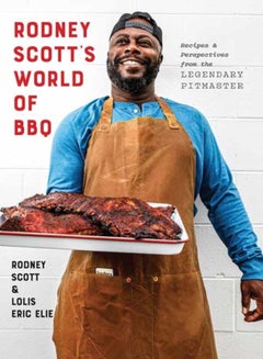 اشتري Rodney Scott's World of BBQ : Every Day Is a Good Day: A Cookbook في السعودية