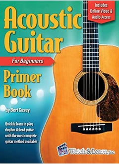 Buy Acoustic Guitar Primer Book For Beginners With Online Video And Audio Access by Casey, Bert Paperback in UAE