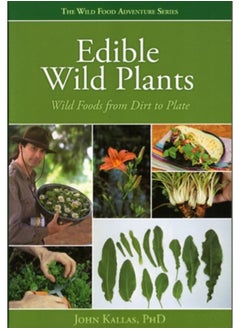 Buy Edible Wild Plants : Wild Foods from Dirt to Plate in Saudi Arabia