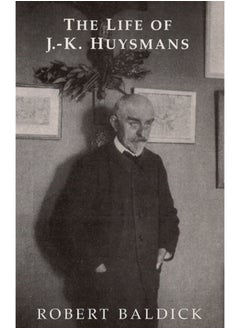 Buy Life of J.-K. Huysmans in Saudi Arabia