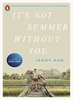 Buy Its Not Summer Without You Book 2 In The Summer I Turned Pretty Series by Han, Jenny Paperback in UAE