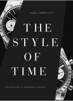 Buy The Style of Time : The Evolution of Wristwatch Design in UAE