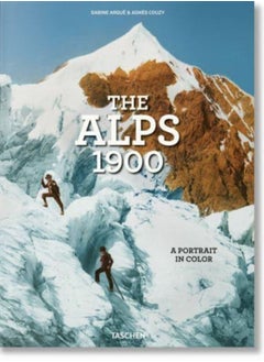 اشتري The Alps 1900. A Portrait in Color في السعودية