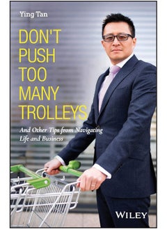 Buy Don't Push Too Many Trolleys: And Other Tips from Navigating Life and Business in UAE