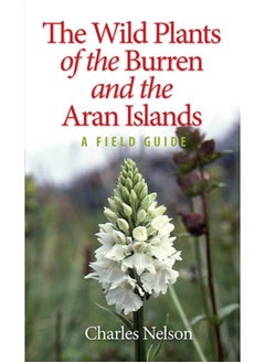 Buy The Wild Plants of the Burren & the Aran Islands in Saudi Arabia