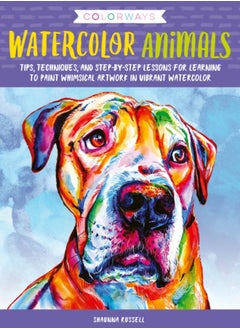 اشتري Colorways: Watercolor Animals : Tips, techniques, and step-by-step lessons for learning to paint whimsical artwork in vibrant watercolor في السعودية