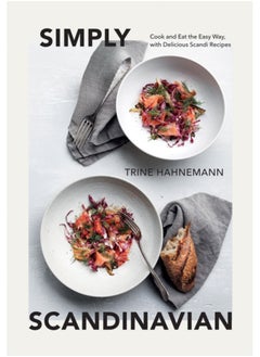 Buy Simply Scandinavian : Cook and Eat the Easy Way,  with Delicious Scandi Recipes in UAE