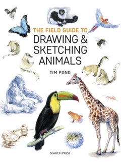 Buy The Field Guide to Drawing & Sketching Animals in UAE